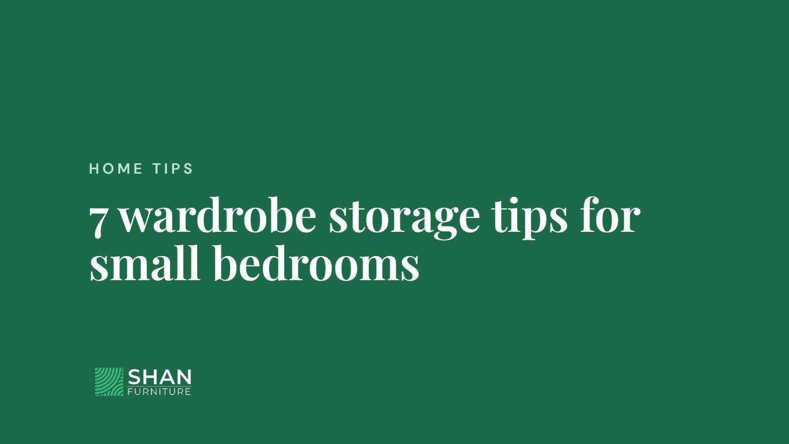 7 wardrobe storage tips for small bedrooms